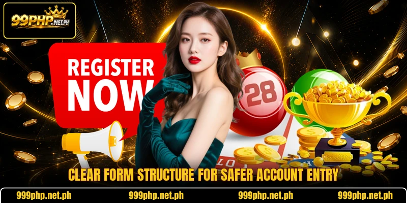 Clear form structure for safer account entry