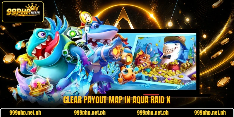 Clear payout map in Aqua Raid X