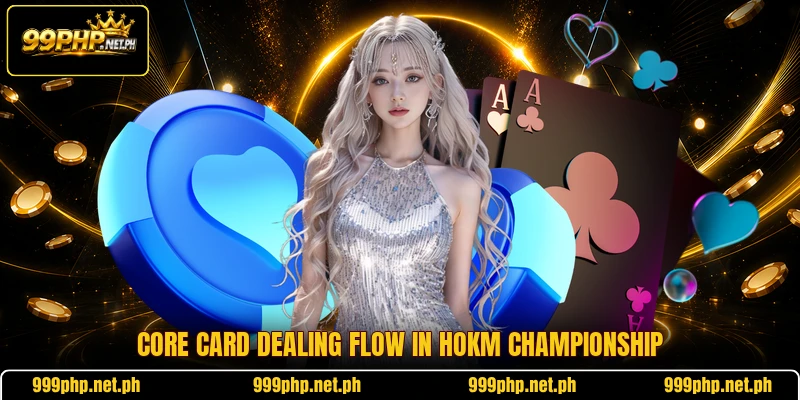 Core card dealing flow in Hokm Championship