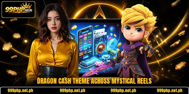 Dragon cash theme across mystical reels