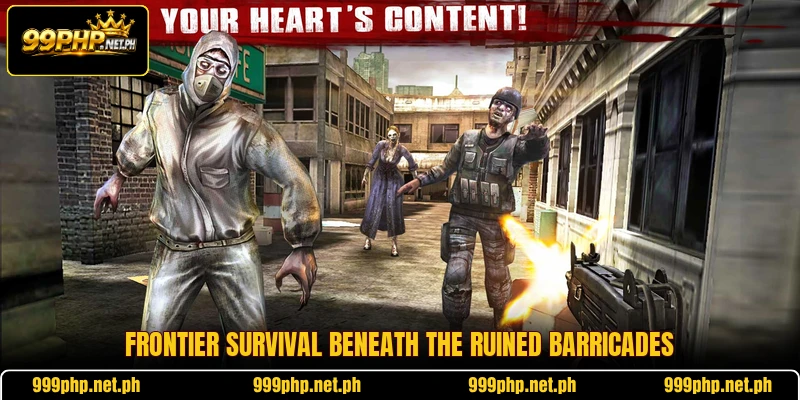 Frontier survival beneath the ruined barricades