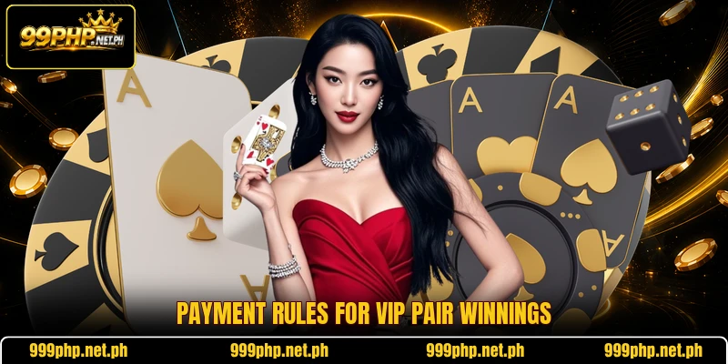 Payment rules for VIP Pair winnings