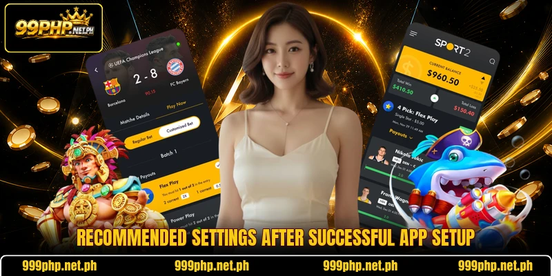 Recommended settings after successful app setup