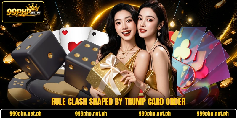 Rule clash shaped by trump card order