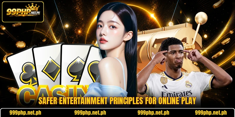 Safer entertainment principles for online play