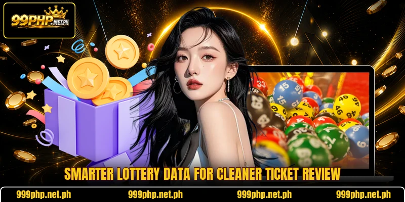 Smarter lottery data for cleaner ticket review