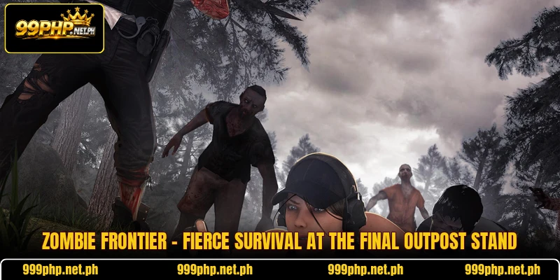 Zombie Frontier - Fierce Survival At The Final Outpost Stand